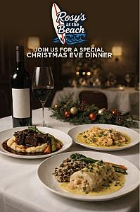 Christmas Eve Dinner @ Rosy's at the Beach