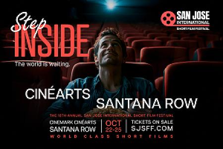 San Jose International Short Film Festival at Ciné Arts @ Santana Row