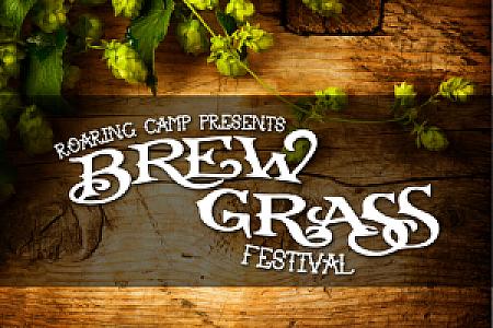 Roaring Camp Presents 5th Annual Brew Grass Festival