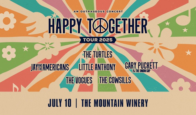 Happy Together Tour 2025 - The Turtles, Jay and the Americans, Little Anthony, Gary Puckett & The Union Gap, The Vogues, The Cowsills