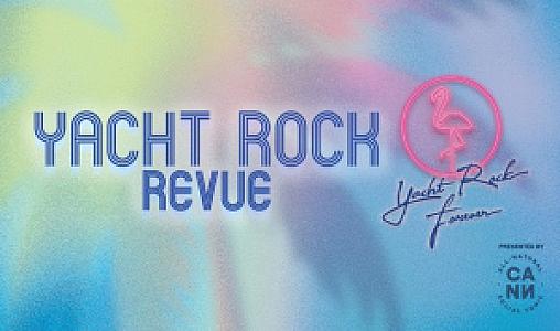 Yacht Rock Revue - Yacht Rock Forever Tour