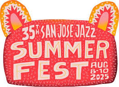 35th Annual San Jose Jazz Summer Fest