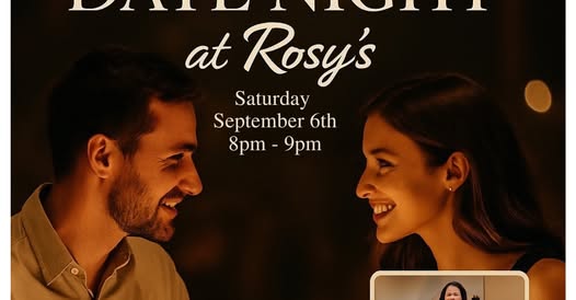 PERFECT DATE NIGHT at Rosy's