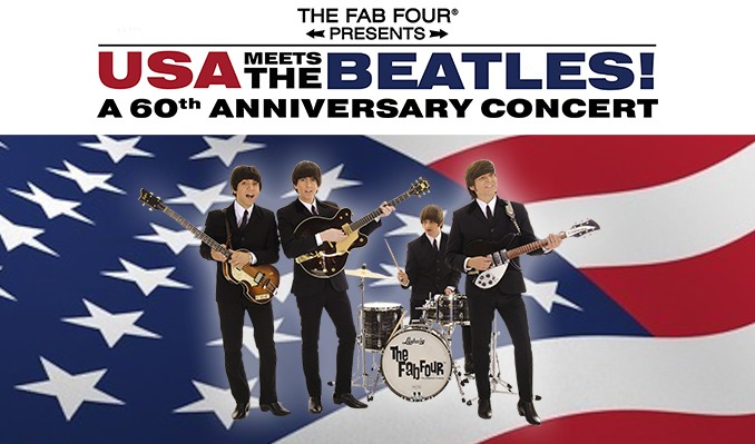 The Fab Four - USA Meets the Beatles! - A 60th Anniversary Concert