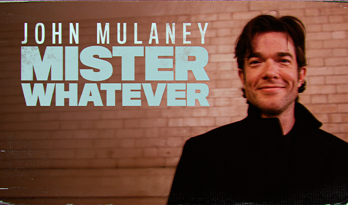John Mulaney - "Mister Whatever"